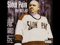 Slow Pain- Wicked ass Funk