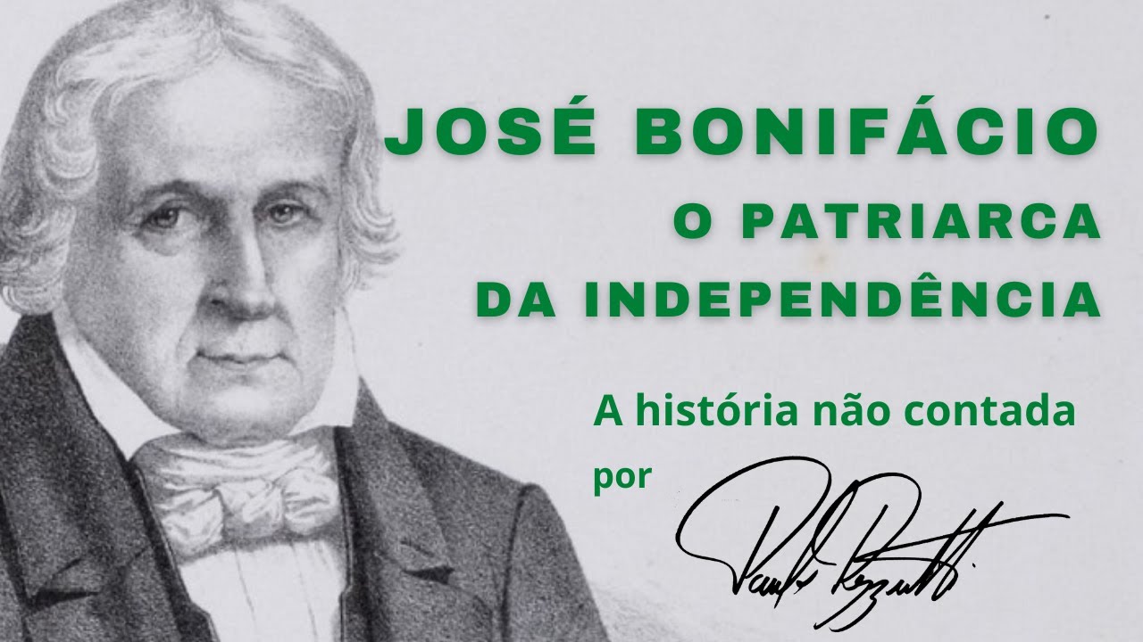 José Bonifácio, o Patriarca Independência