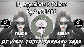 Download lagu DJ LEGENDARIS X OAHORA BY ZEN5EMBE || DJ LEGENDARIS X OAHORA VIRAL TIKTOK TERBARU 2025 mp3