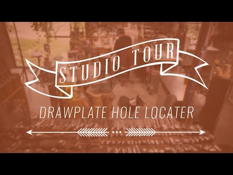 Drawplate Hole Locater Hack with Jeff Herman