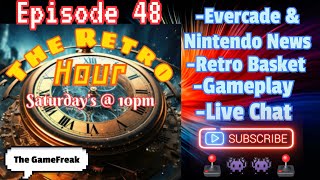 The Retro Hour E48: Evercade, Nintendo News, Retro Basket #gaming #gameplay #news