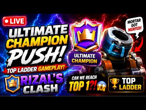 🔴Live Push to Ultimate Champion[Clash Royale]| Rizals Clash