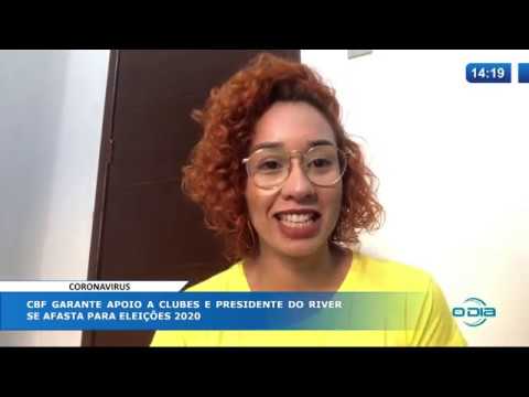 O DIA NEWS 07 04 20  CBF garante apoio a clubes e presidente do River se afasta para eleiçoÌƒes 20
