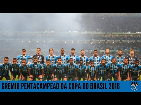 Trajetória para a História: A Campanha do Grêmio Pentacampeão da Copa do Brasil 2016!