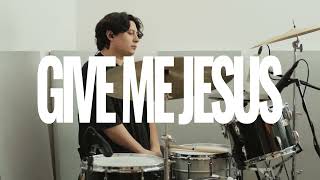 &quot;Give Me Jesus&quot; - Drum Cover x Agustin Da Costa | Bethel Music &amp; Abbie Gamboa