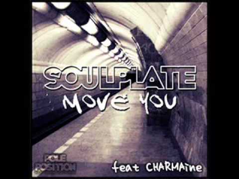 Soulplate feat Charmaine - Move You (Remix Clips)