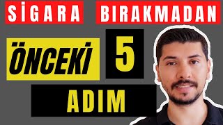 SİGARA BIRAKMADAN ÖNCE YAPILACAKLAR - Sigara Bırakma yöntemleri - Sigara Bırakmada Kritik Günler