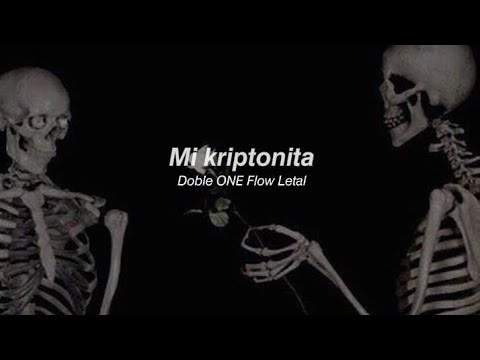 Mi kriptonita(Doble ONE Flow Letal)|TheAru_lyrics