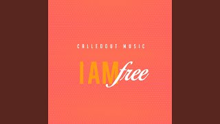 I Am Free