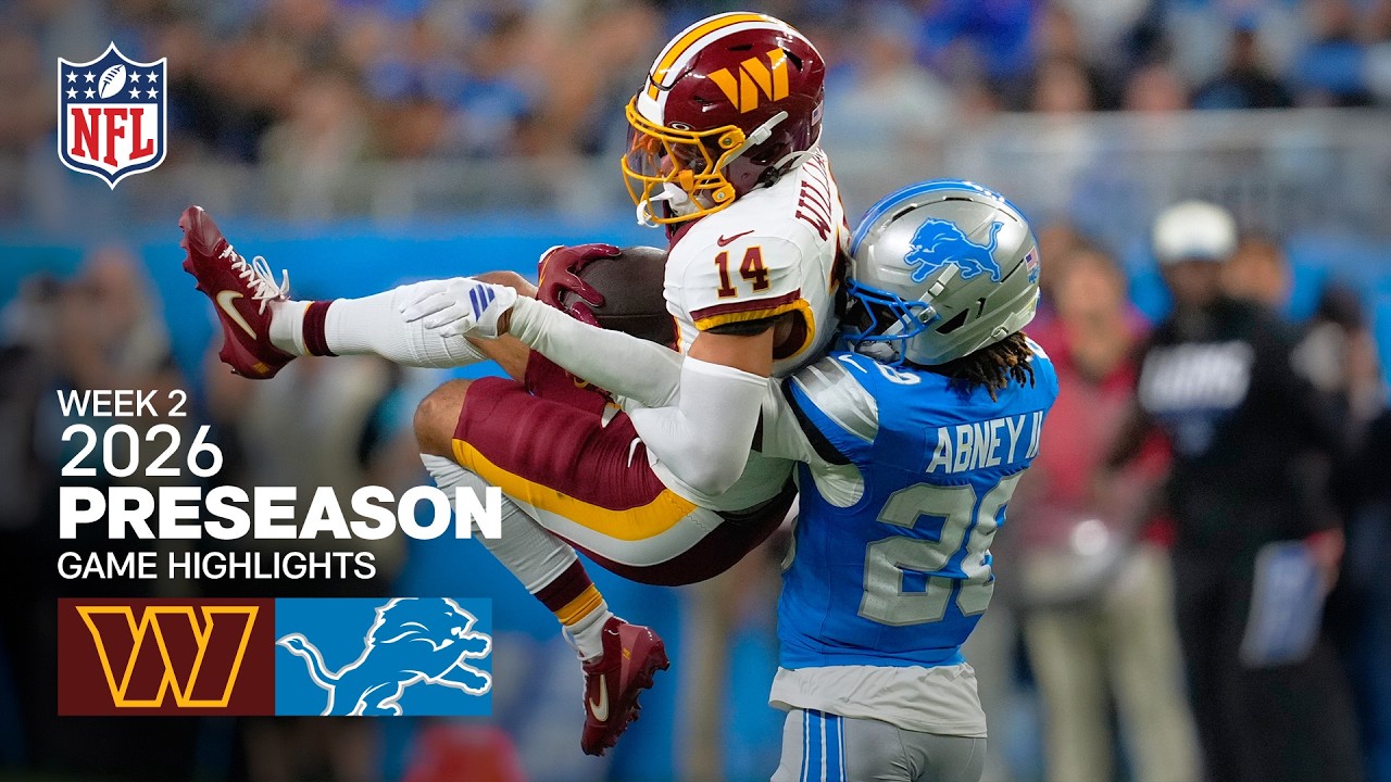 Washington Commanders vs. Detroit Lions | 2026 Preseason Week 2