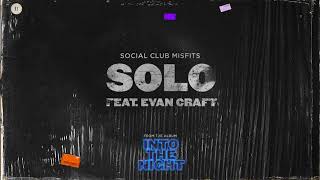 Social Club Misftis - Solo ft. Evan Craft (Audio)