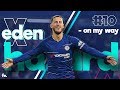 Eden Hazard - Alan Walker - On My Way - Skills and Goals - 2019