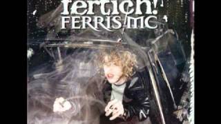 Ferris MC - Hartdumm an jedem Datum