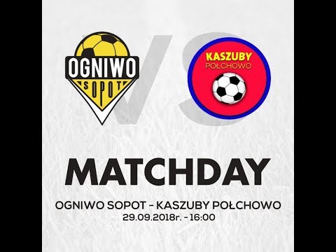 2018.09.30 Ogniwo Sopot - Kaszuby Połchowo skrót