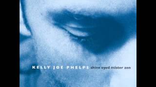 Kelly Joe Phelps - Train Carried My Girl From Town