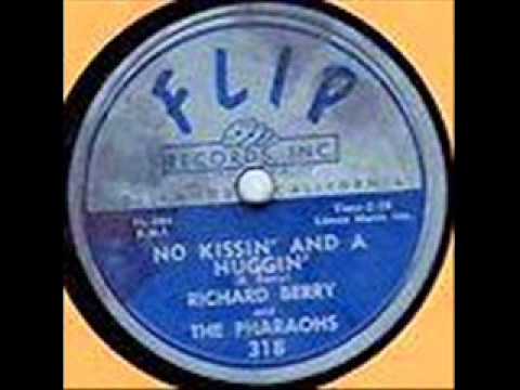 RICHARD BERRY  No Kissin' and a Huggin'  1956