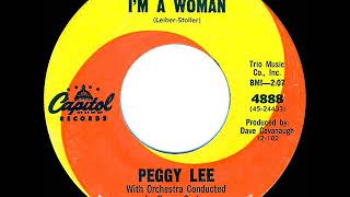 1963 HITS ARCHIVE: I’m A Woman - Peggy Lee