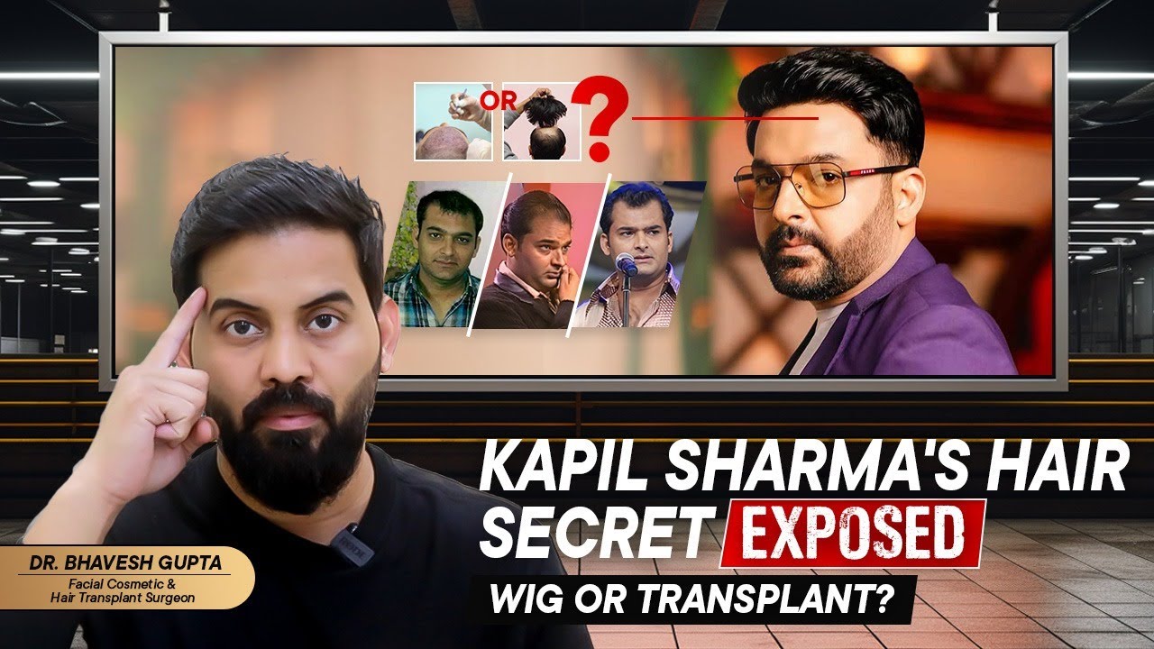 Secrets of Stunning Hair Transformations: Transplant, Wig, or Magic? | Dr. Bhavesh Gupta Explains