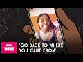 Experiencing Racism On TikTok Go Back To Where You Came From