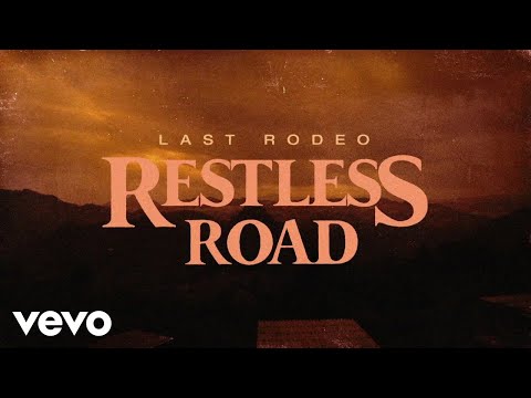 Restless Road - Last Rodeo (Official Lyric Video)