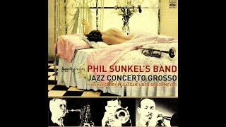 Phil Sunkel's Band featuring Gerry Mulligan &amp; Bob Brookmeyer - Jazz Concerto Grosso