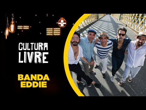 Banda Eddie no Cultura Livre