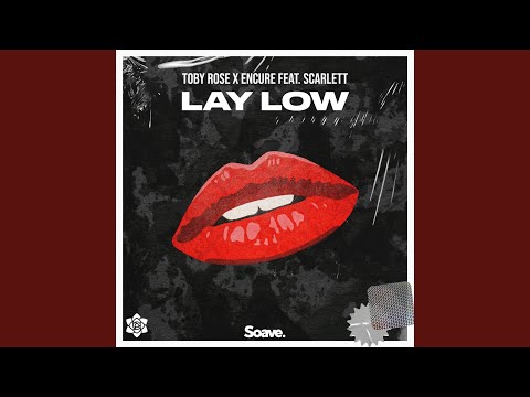 Lay Low (feat. Scarlett)