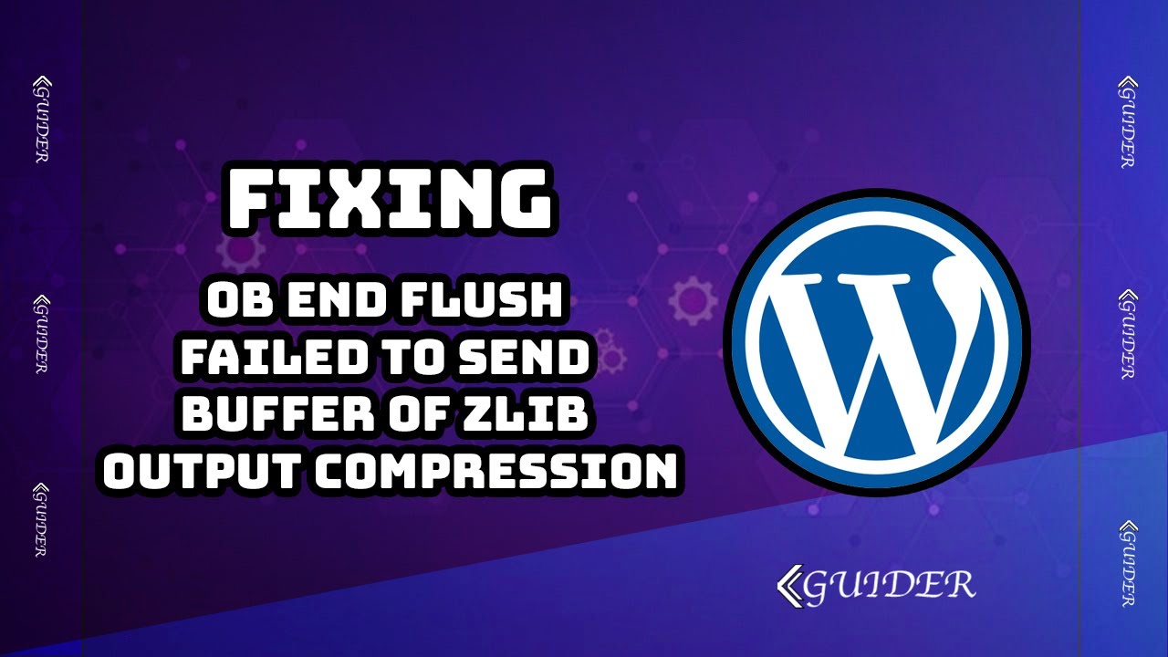 Fix ob end flush failed to send buffer of zlib output compression | Wordpress
