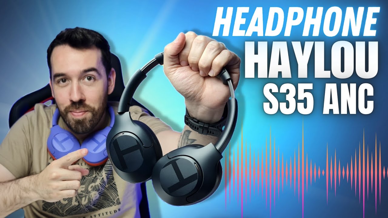ENSINOU PARA BASEUS COMO SE FAZ UM HEADPHONE!! - HAYLOU S35 ANC