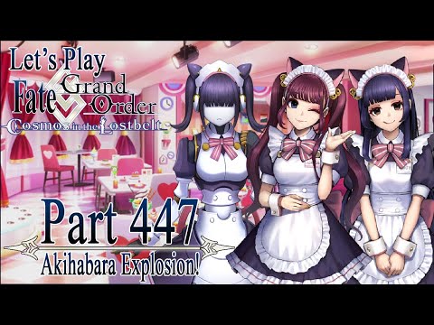 Let's Play Fate / Grand Order - Part 447 [Akihabara Explosion!]