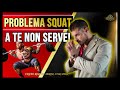 Problema SQUAT A Te Non SERVE Filippo Rispoli Online Coaching