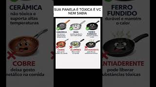 sua panela é TÓXICA vc não sabia