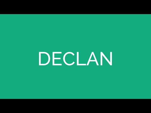How To Pronounce Declan