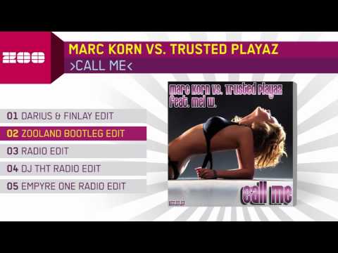 Marc Korn vs. Trusted Playaz - Call Me (Zooland Bootleg Edit)