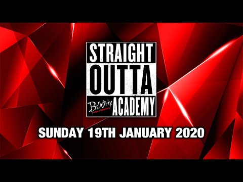 Straight Outta Bellatrix Academy 19/01/20