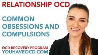 Relationship OCD - Common Obsessions and Compulsions