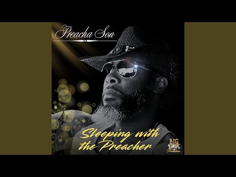 Sleepin Wit the Preacher