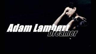 Adam Lambert - Dreamer (Audio)