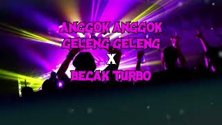 Download lagu DJ ANGGOK ANGGOK GELENG X BECAK TURBO MEDAN MIXTAPE 2026 mp3