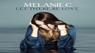 Melanie C - Let There Be Love