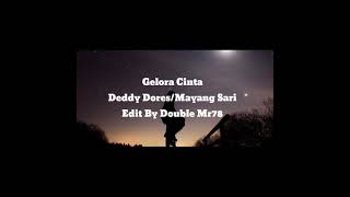 Download lagu Gelora Cinta - Deddy Dores/Mayang Sari mp3 Download lagu Gelora Cinta - Deddy Dores/Mayang Sari mp3