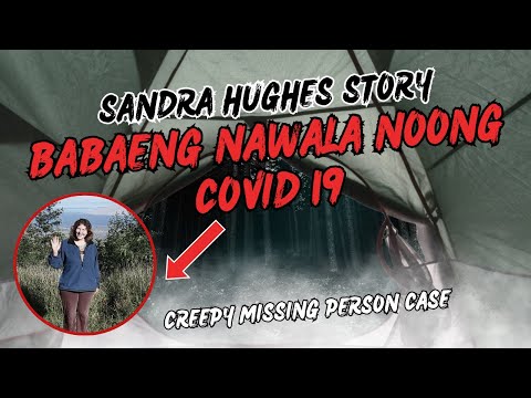 SANDRA JOHNSON HUGHES: MISTERYO NG KANIYANG PAGKAWALA