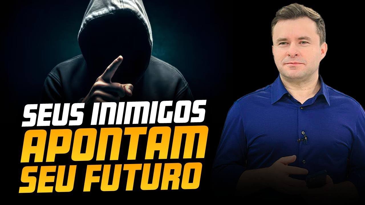 OS SEUS INIMIGOS APONTAM UM FUTURO DE VITÓRIAS NA SUA VIDA, DESCUBRA AGORA…
