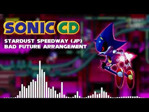 Stardust Speedway: Bad Future (Arrangement) || Sonic CD