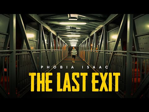 Phobia Isaac - The Last Exit [Official Music Video]