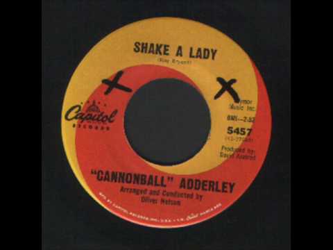 Cannonball Adderley - Shake a lady - Soul.wmv