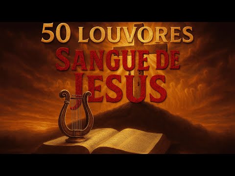 LOUVORES ANTIGOS da Harpa Cristã  - 50 Hinos que falam DA CRUZ.