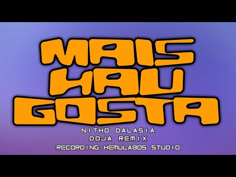 NITHO - MAIS HAU GOSTA [ Doja remix ]