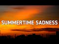 Lana Del Rey - Summertime Sadness (Lyrics) "Nothing scares me anymore, Kiss me hard before you go"