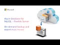 Export Backups On Demand In Azure Database For MySQL Flexible Server Public Preview